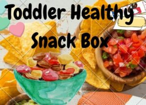 toddler snack box