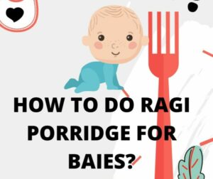 Ragi porridge for babies